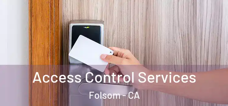  Access Control Services Folsom - CA