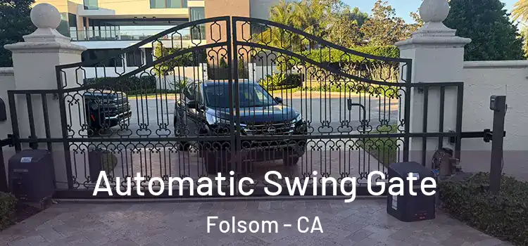  Automatic Swing Gate Folsom - CA