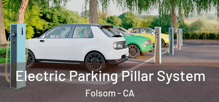 Electric Parking Pillar System Folsom - CA