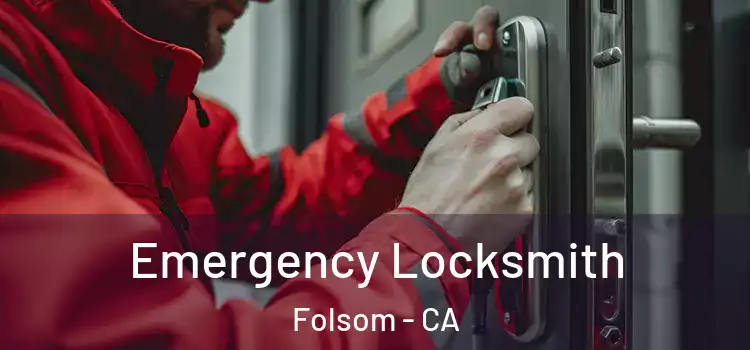  Emergency Locksmith Folsom - CA