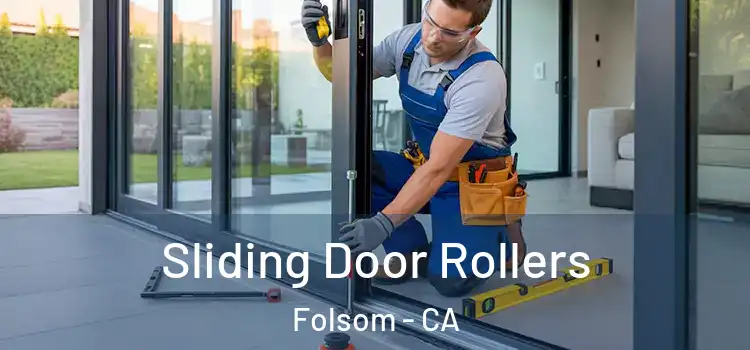 Sliding Door Rollers Folsom - CA